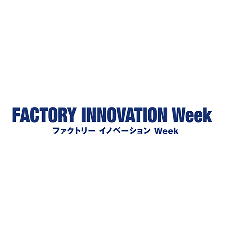 FACTORY INNOVATION WEEK	
25-27 January 2023
Tokio/Japan																					