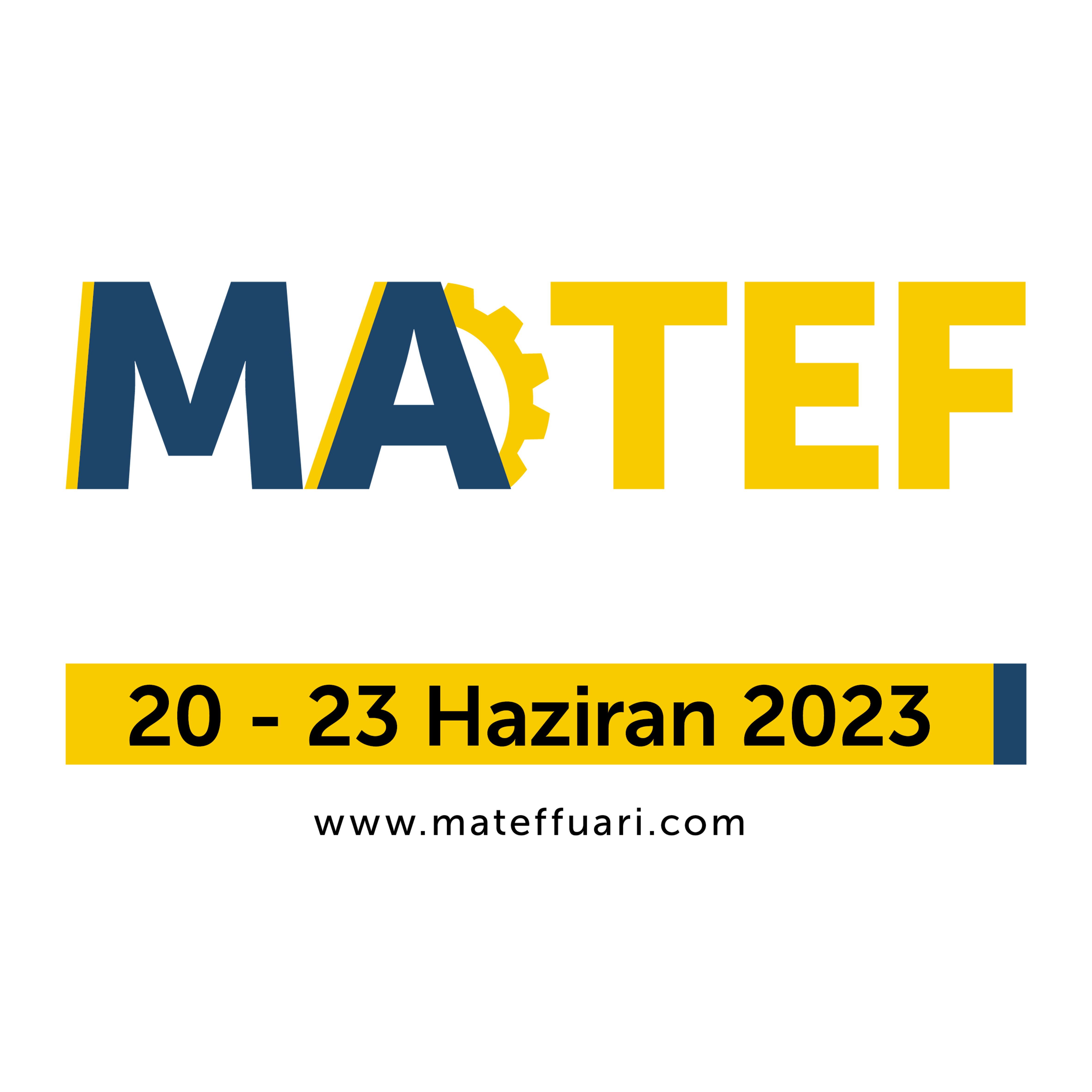 MATEF
20-23 June 2023
Istanbul/Turkiye
