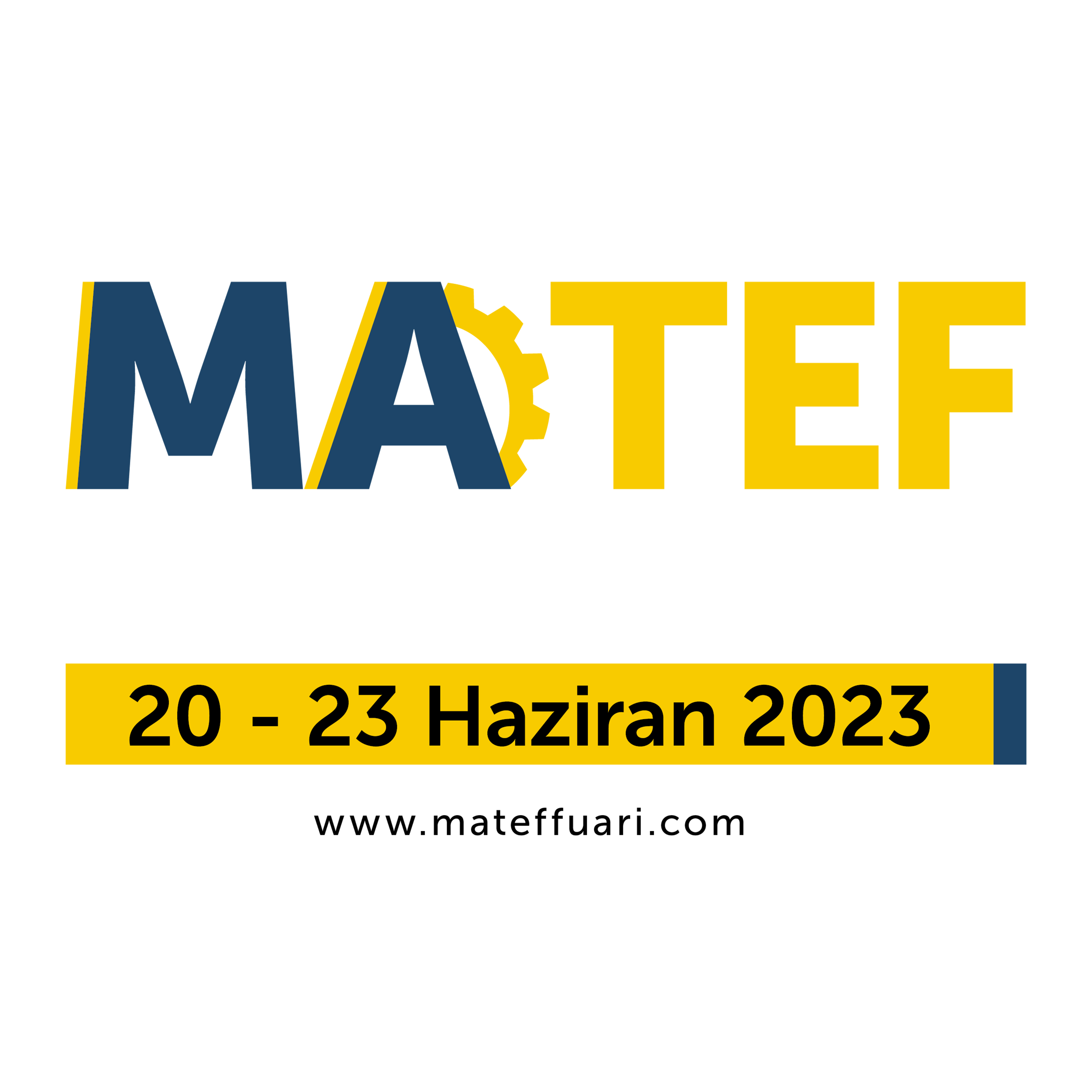 MATEF
20-23 June 2023
Istanbul/Turkiye